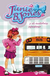 Junie B. Jones y el autobus apestoso/ Junie B. Jones and the Stupid Smelly Bus