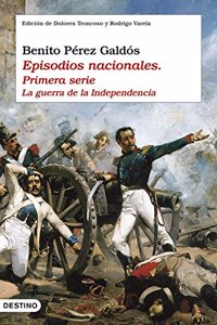 Episodios Nacionales. Guerra de La Independencia