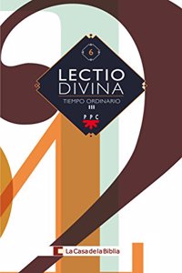 Lectio divina para todos los dias del ano. Tiempo Ordinario III
