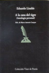 a la Caza del Tigre: Antologia Personal
