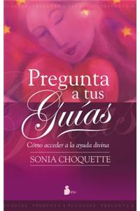 Pregunta a Tus Guias