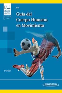 Guia del Cuerpo Humano en Movimiento (Spanish Edition)