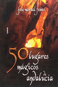 50 lugares magicos de Andalucia