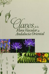 Claves de la Flora Vascular de Andalucia Oriental