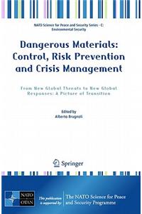 Dangerous Materials: Control, Risk Prevention and Crisis Management