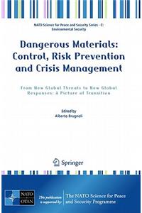Dangerous Materials: Control,  Risk Prevention and Crisis Management