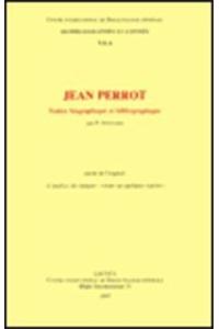 Jean Perrot, Notice Biographique Et Bibliographique Suivie de l'Expose