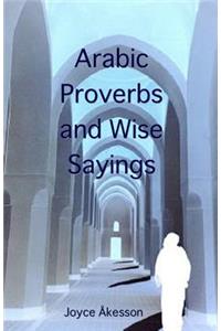 Arabic Proverbs and Wise Sayings