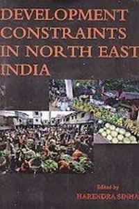 Development Constraints In North East Indi