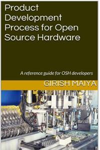 Product Development Process for Open Source Hardware