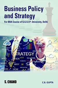Business Policy and Strategy (For GGSIP University, Delhi)
