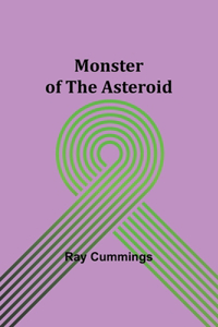 Monster of the Asteroid