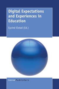 Digital Expectations and Experiences in Education