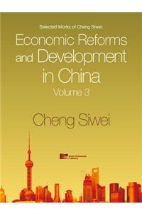 Economic Reforms and Development in China