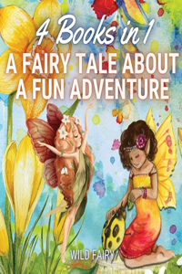 Fairy Tale About a Fun Adventure