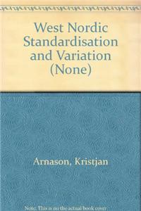 West Nordic Standardisation and Variation
