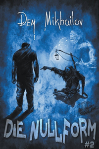Die Nullform (Buch 2)