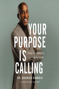 Your Purpose Is Calling