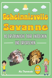 Geheimnisvolle Savanne