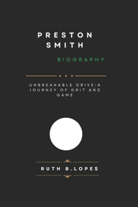 Preston Smith Biography