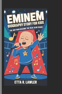 Eminem Biography Story for Kids