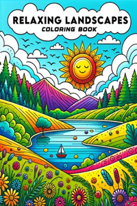 Relaxing Landscapes Coloring Book