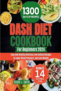 Dash Diet Cookbook for Beginners 2024