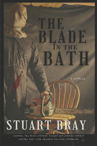 The Blade in the Bath