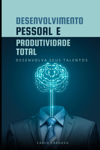 Desenvolvimento Pessoal e Produtividade Total