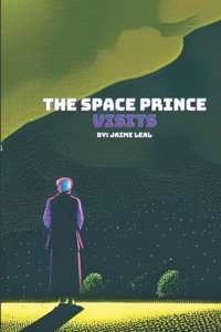 Space Prince Visits