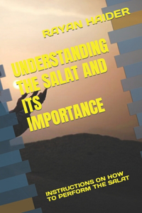 Understanding the Salat and Its Importance