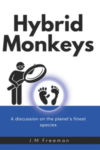 Hybrid Monkeys