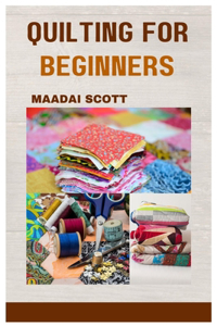 Quilting for Beginners