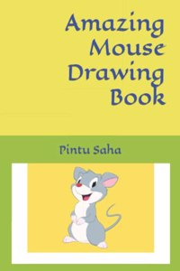 Amazing Mouse Drawing Book