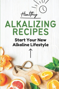Healthy Alkalizing Recipes