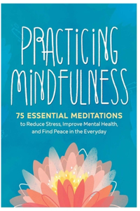 Practicing Mindfulness