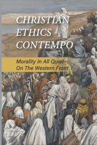 Christian Ethics Contempo
