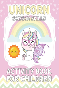 Unicorn Scissor Skills Activity Book For Children