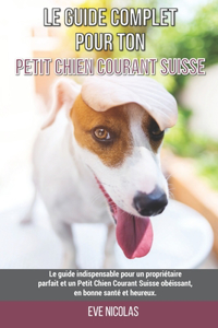 Le guide complet pour ton Petit Chien Courant Suisse