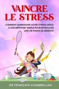 Vaincre le stress