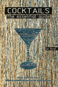 Cocktails The Essential Guide