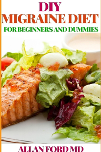 DIY Migraine Diet for Beginners and Dummies