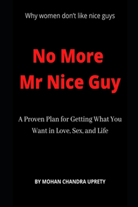 No More Mr. Nice Guy