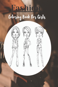 Fashion Coloring Book for Girls