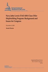 Navy John Lewis (TAO-205) Class Oiler Shipbuilding Program