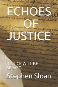 Echoes of Justice