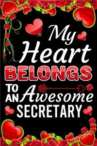 My Heart Belongs To An Awesome Secretary