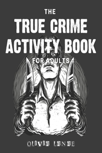 True Crime Activity Book For Adults