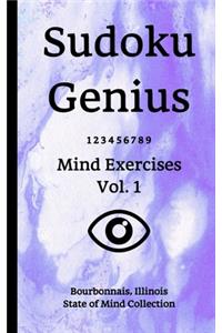 Sudoku Genius Mind Exercises Volume 1: Bourbonnais, Illinois State of Mind Collection