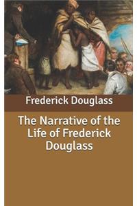 The Narrative of the Life of Frederick Douglass